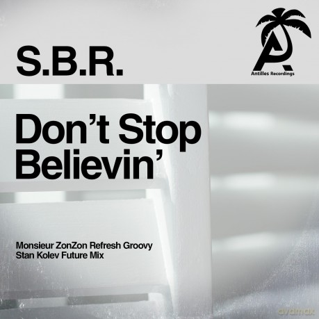 S.B.R.: Don't Stop Believin' [CD]