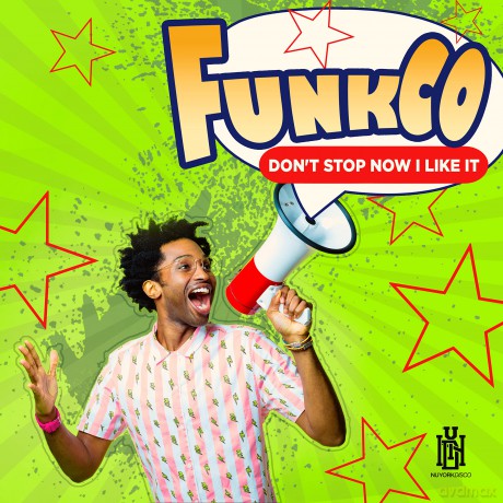 Funkco: Don't Stop Now I Like It [CD]