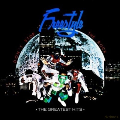 Freestyle: Don't Stop The Rock: Greatest Hits [CD]