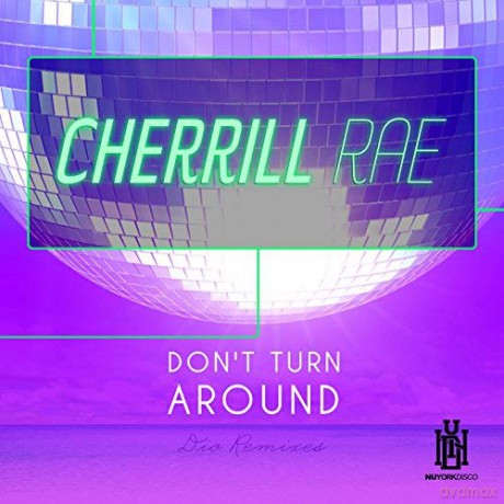 Rae Cherrill: Don't Turn Around - Dio Remixes [CD]