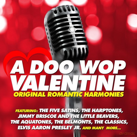 Doo Wop Valentine: Original Romantic Harmonies: Doo Wop Valentine: Original Romantic Harmonies [CD]