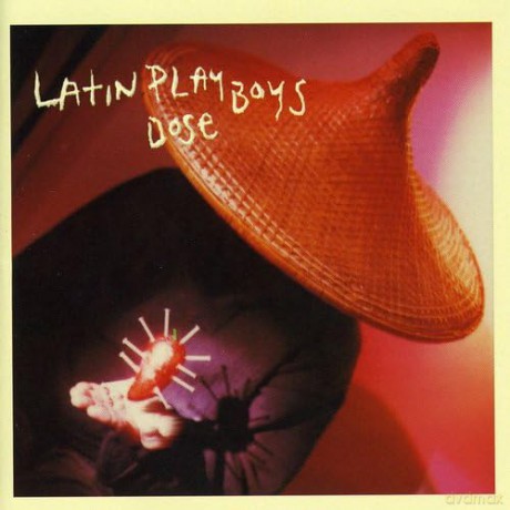 Latin Playboys: Dose [CD]