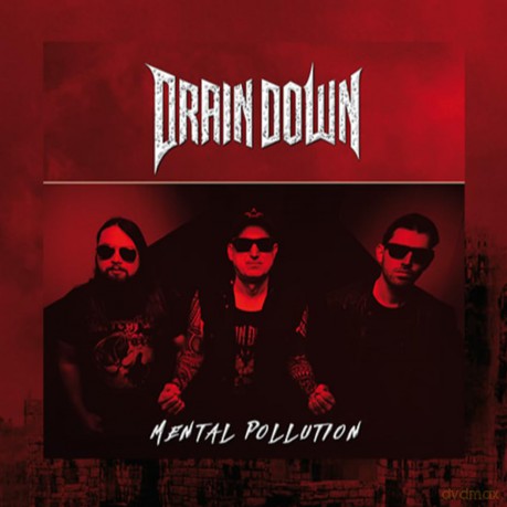 Drain Down-Mental Pollution: Drain Down-Mental Pollution [CD]