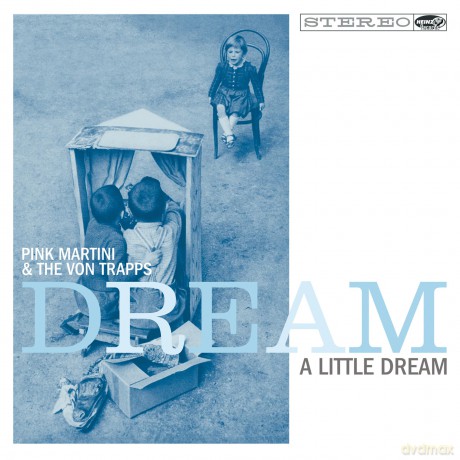 Pink Martinithe Von Trapps: Dream A Little Dream [CD]