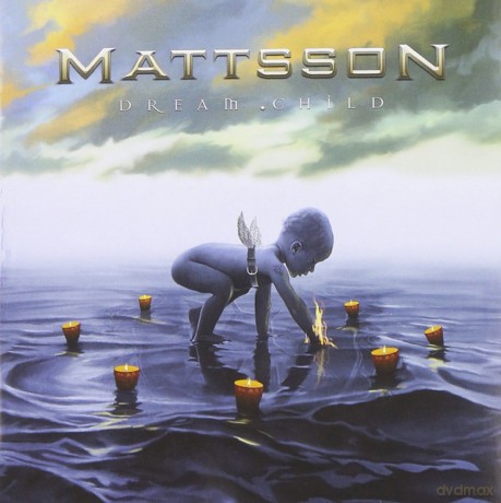 Mattsson: Dream Child [CD]