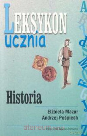 Leksykon ucznia. Historia [KSIĄŻKA]
