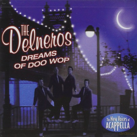 Delneros: Dreams Of Doo Wop [CD]