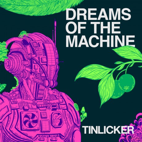 Tinlicker: Dreams Of The Machine [CD]