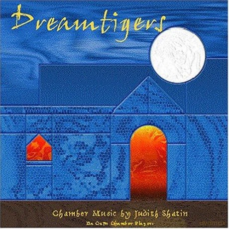 Da Capo Chamber Players: Dreamtigers: Shatin [CD]