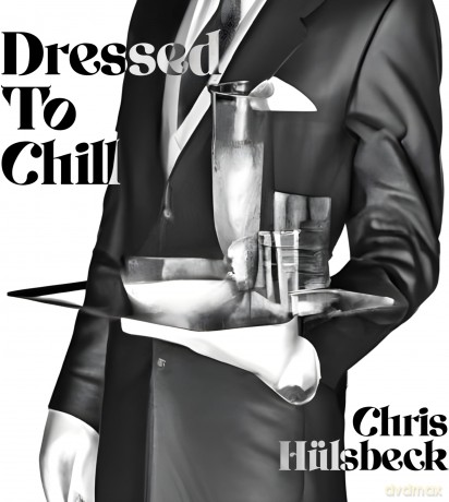 Huelsbeck Chris: Dressed To Chill [CD]