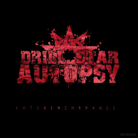 Drill Star Autopsy-Futuremembrance: Drill Star Autopsy-Futuremembrance [CD]