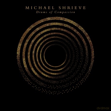 Shrieve Michael: Drums Of Compassion [CD]