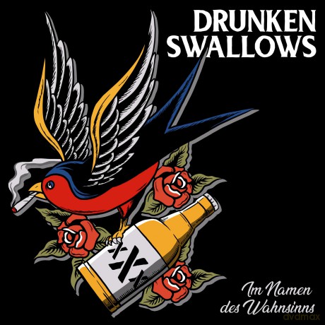 Drunken Swallows: Drunken Swallows-Im Namen Des Wahnsinns [CD]