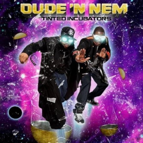 Dude N Nem-Tinted Incubators: Dude N Nem-Tinted Incubators [CD]