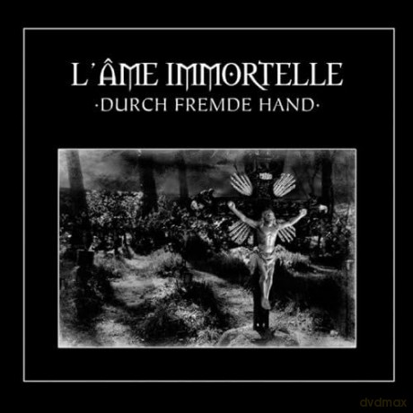 L'ame Immortelle: Durch Fremde Hand [2CD]