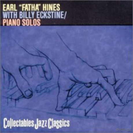Earl Hines/Billy Eckstine: Earl Fatha Hines With Billy Eckstine [CD]
