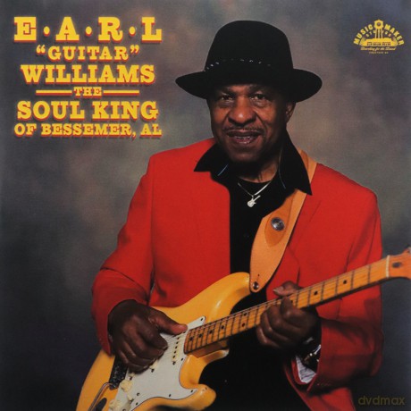 Earl Williams-The Soul King Of Bessemer Al: Earl Williams-The Soul King Of Bessemer Al [CD]