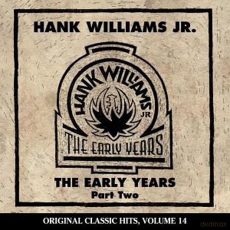 Williams Jr Hank: Early Years 2 (Original Classic Hits 14) [CD]