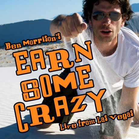 Morrison Ben: Earn Some Crazy [CD]
