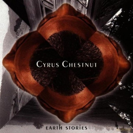 Chestnut Cyrus: Earth Stories [CD]