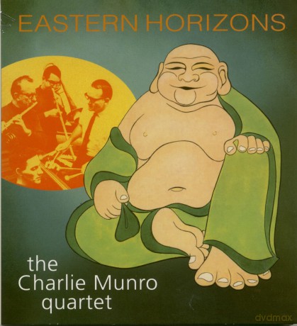Charlie Munro Quartet: Eastern Horizons [CD]