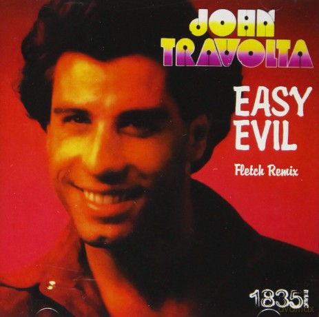 Travolta John: Easy Evil: Fletch Remix [CD]
