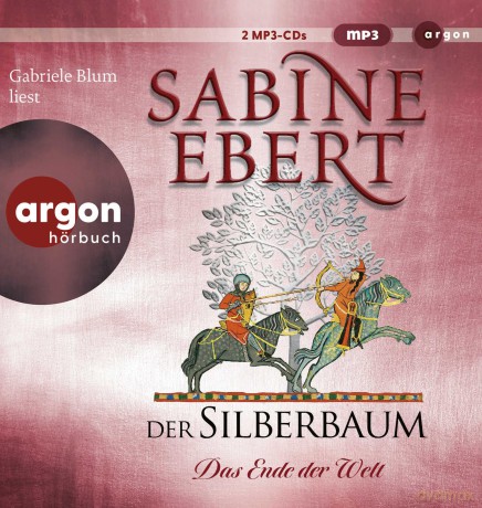 Blum Gabriele: Ebert-Der Silberbaum. Das Ende Der Welt [2CD]