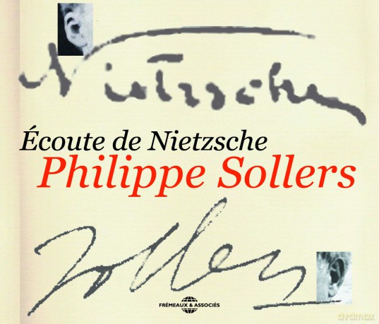 Sollers Philippe: Ecoute De Nietzsche: Lecon Philosophique De [2CD]