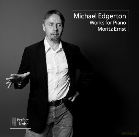 Ernst Moritz: Edgerton: Michael Edgerton Works For Piano [CD]