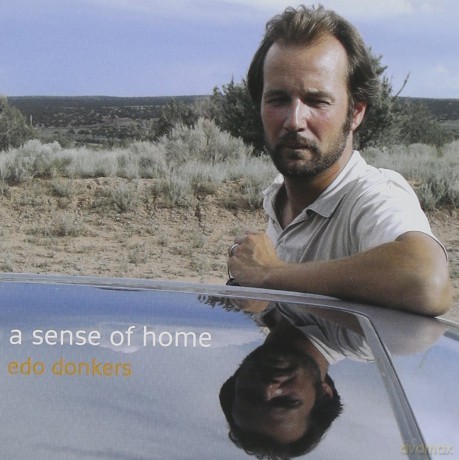 Edo Donkers: Edo Donkers - A Sense Of Home [CD]