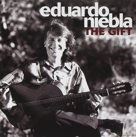 Eduardo Niebla-Gift The: Eduardo Niebla-Gift The [CD]