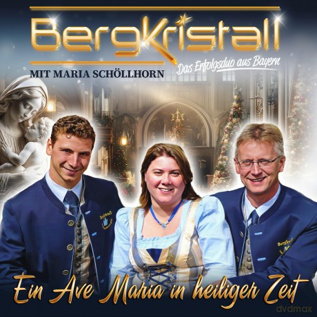 Bergkristall: Ein Ave Maria in heiliger Zeit [CD]