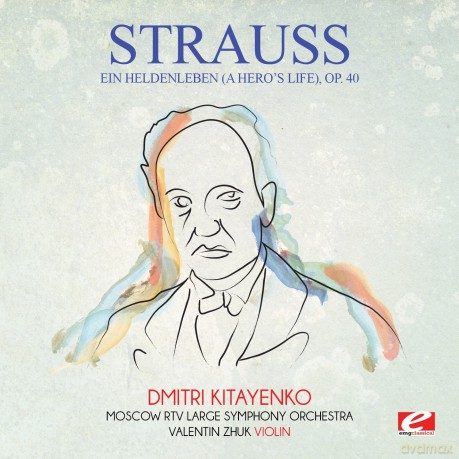 Strauss: Ein Heldenleben (A Hero's Life) Op. 40 [CD]