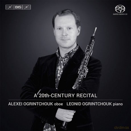 Ogrintchouk Alexei/Ogrintchouk: Ein Zwanzigstes Jahrhundert-Recital [CD]