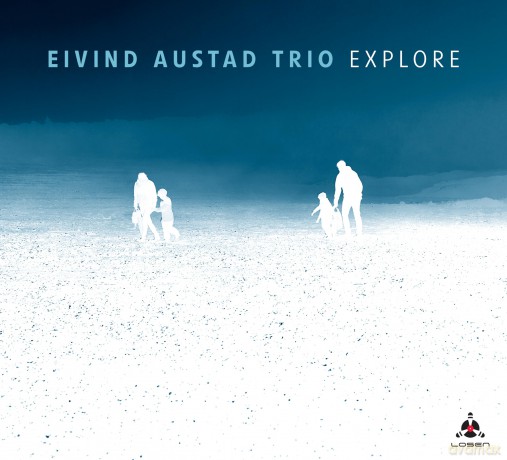 Eivind Austad Trio-Explore: Eivind Austad Trio-Explore [CD]