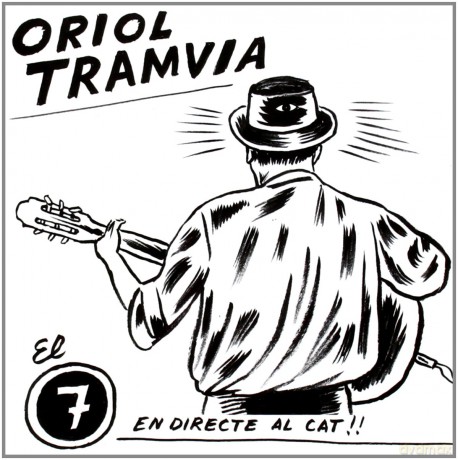 Oriol Tramvia: El 7 En Directe Al Cats [CD]