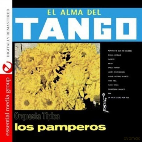 Los Pamperos: El Alma Del Tango - Orquesta Tipica Los Pamperos [CD]