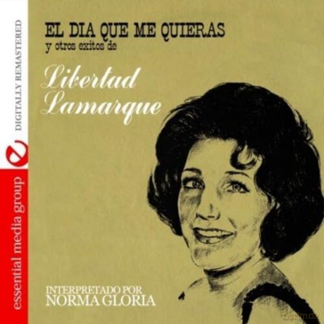 Gloria Norma: El Dia Que Me Quieras Y Otros Exitos De Libertad L [CD]