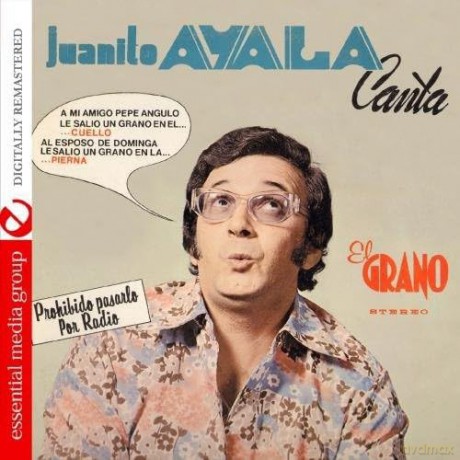 Ayala Juanito: El Grano [CD]