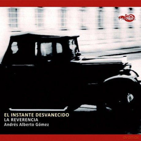 Ost La Reverencia - Gomez Andres Alberto: El Instante Desvanecido [CD]