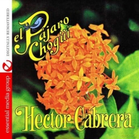 Cabrera Hector: El Pajaro Chogui [CD]