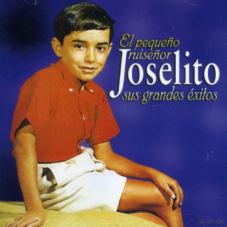 Joselito: El Pequeno Ruisenor (Sus Grandes Exitos) [CD]