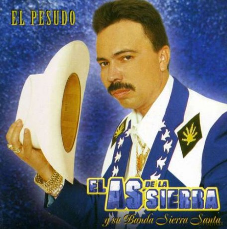 El As De La Sierra Y Su Banda Sierra Santa: El Pesudo [CD]