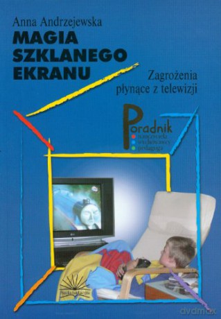 Magia szklanego ekranu [KSIĄŻKA]