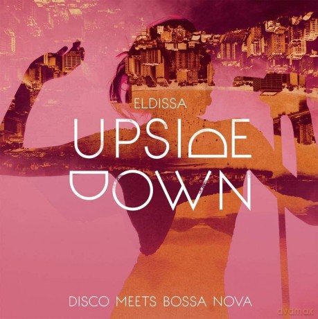 Eldissa-Upside Down: Eldissa-Upside Down [CD]