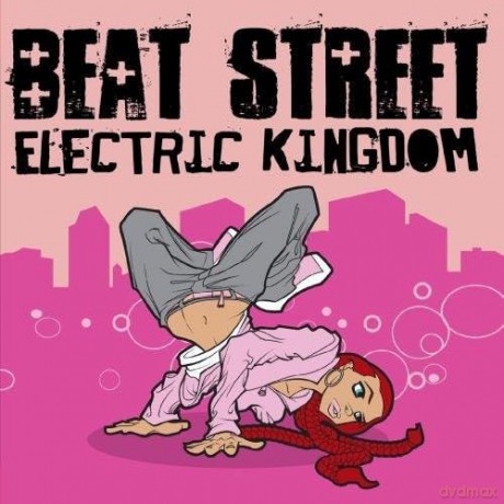 Beat Street: Electric Kingdom [CD]