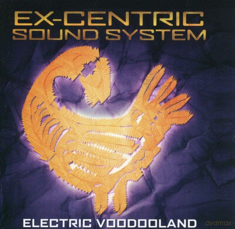 Ex Centric Sound System: Electric Voodooland [CD]