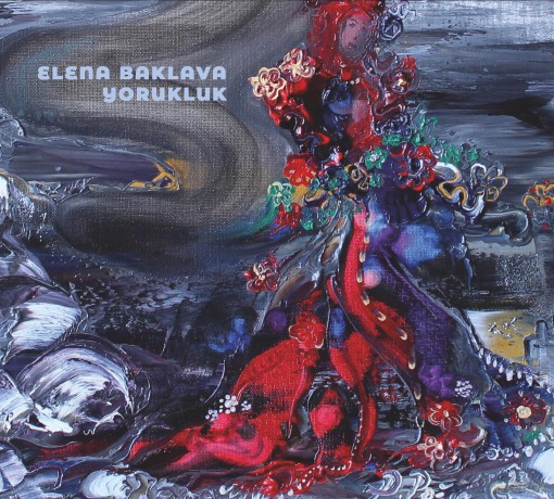 Elena Baklava-Yorukluk -Digi- [CD]