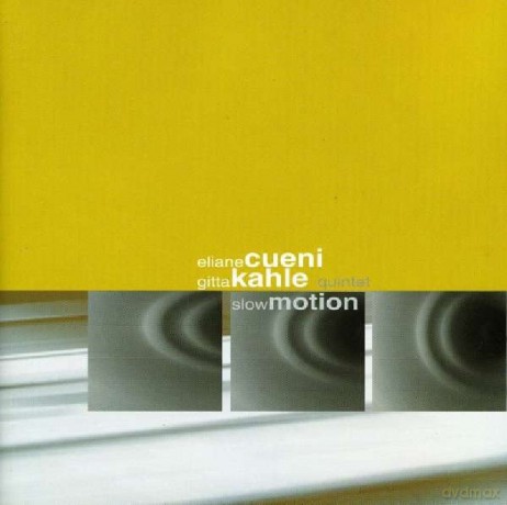 Eliane Cueni: Eliane Cueni - Slow Motion [CD]
