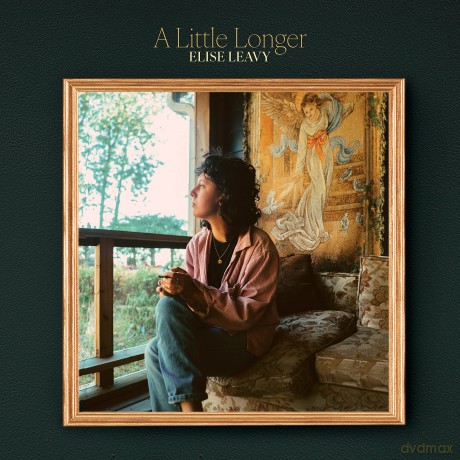 Elise Leavy-A Little Longer: Elise Leavy-A Little Longer [CD]
